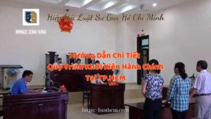 Hướng Dẫn Chi Tiết Quy Trình Khởi Kiện Hành Chính Tại TP.HCM Tư Vấn Từ Luật Sư Chuyên Nghiệp - Hiệp Hội Luật Sư Giỏi Hồ Chí Minh 0962536186